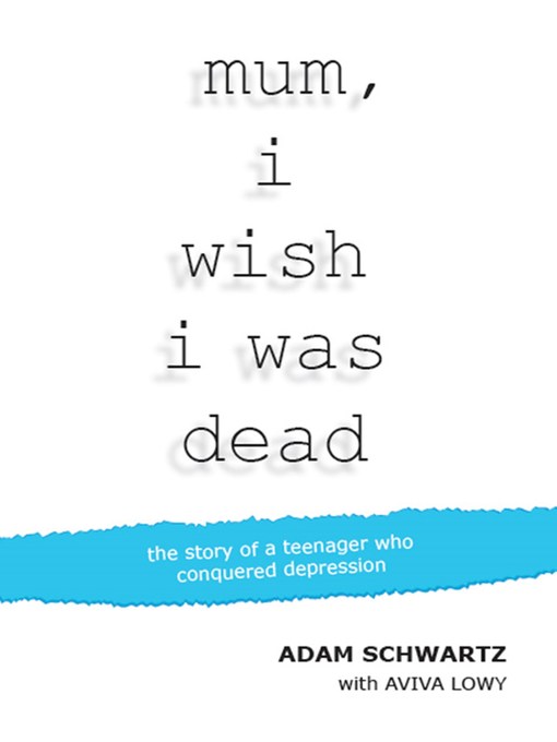 Title details for Mum, I Wish I Was Dead by Adam Schwartz - Available